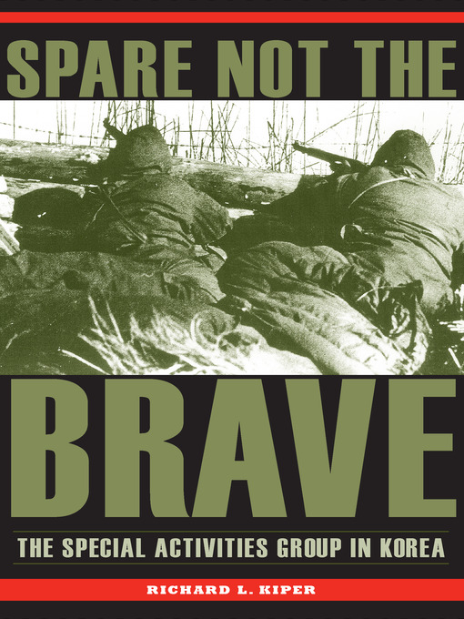 Title details for Spare Not the Brave by Richard L. Kiper - Available